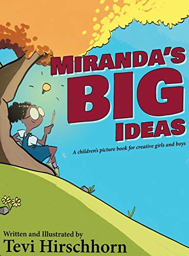 Imagen de archivo de Miranda's Big Ideas: A children's picture book for creative girls and boys a la venta por ThriftBooks-Atlanta