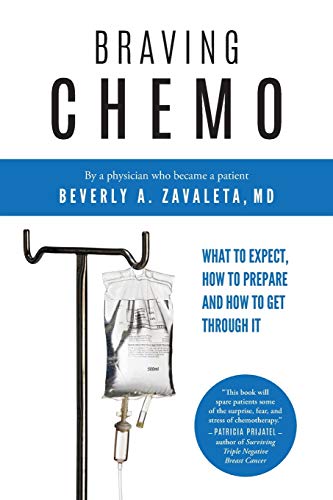 9781733456500: Braving Chemo: What to Expect, How to Prepare and How to Get Through It