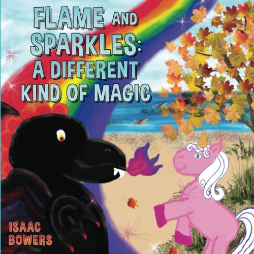 Stock image for Flame And Sparkles: A Different Kind of Magic for sale by Revaluation Books