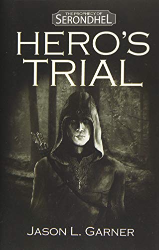 Stock image for Hero's Trial (The Prophecy of Serondhel) for sale by Lucky's Textbooks