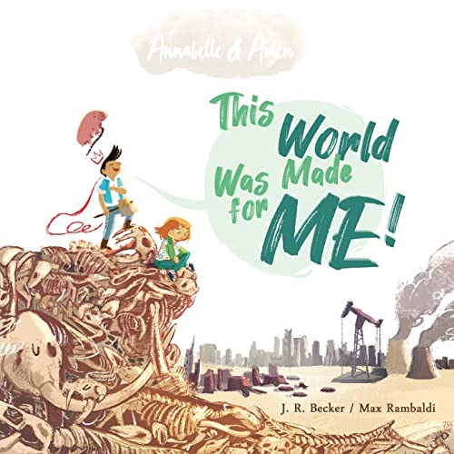 Imagen de archivo de Annabelle & Aiden: This World Was Made For Me! a la venta por PlumCircle