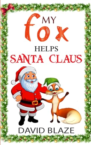 Beispielbild fr My Fox Helps Santa Claus zum Verkauf von California Books