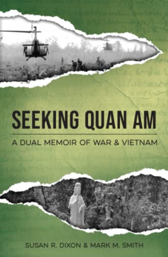 9781733489607: Seeking Quan Am: A Dual Memoir of War and Vietnam