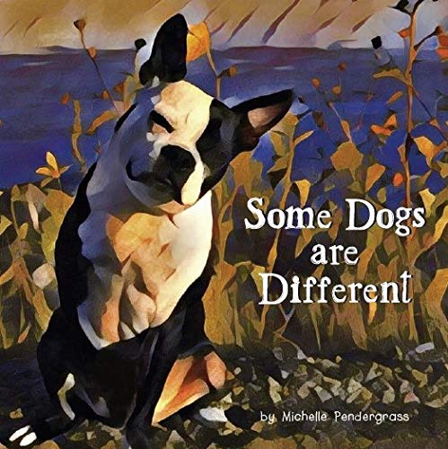 Imagen de archivo de Some Dogs are Different a la venta por SecondSale