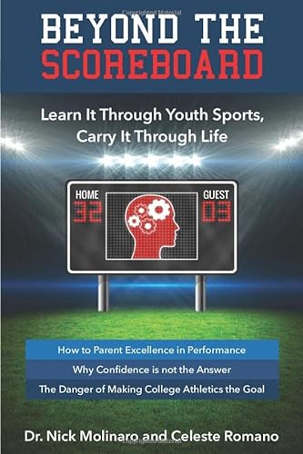 Stock image for Beyond The Scoreboard: Learn It Through Youth Sports, Carry It Through Life for sale by SecondSale