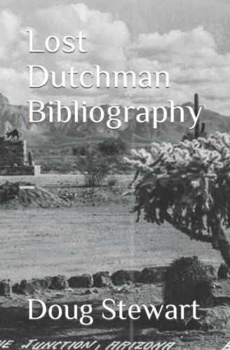 Stock image for Lost Dutchman Bibliography for sale by GF Books, Inc.