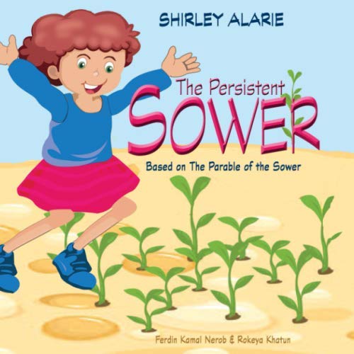 Stock image for The Persistent Sower: Based on the Parable of the Sower (Daysa the Daydreamer) for sale by GF Books, Inc.