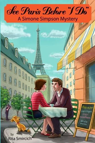 Stock image for See Paris Before "I Do": A Simone Simpson Mystery for sale by Lucky's Textbooks