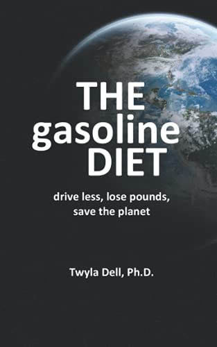 Stock image for The Gasoline Diet: Drive Less, Lose Pounds, Save the Planet for sale by Lucky's Textbooks