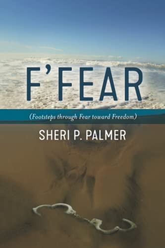 Imagen de archivo de F' Fear: (Footsteps through Fear toward Freedom) a la venta por SecondSale