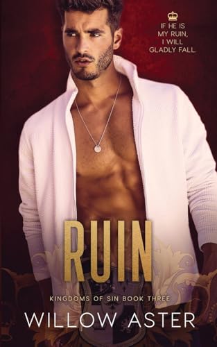 Stock image for Ruin: A Student/Teacher Romance (Kingdoms of Sin) for sale by Books Unplugged