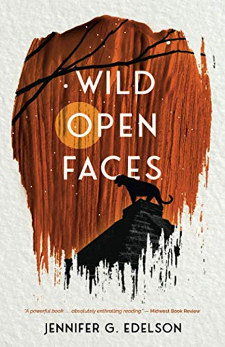 Stock image for Wild Open Faces: Book 2 in the Wild and Ruin Trilogy for sale by -OnTimeBooks-