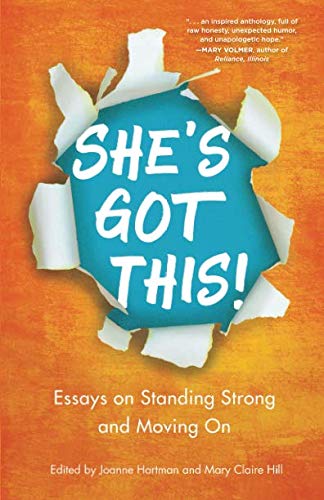 Imagen de archivo de She's Got This!: Essays on Standing Strong and Moving On a la venta por Decluttr