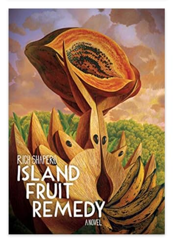 Beispielbild fr ISLAND FRUIT REMEDY A Novel zum Verkauf von Wonder Book