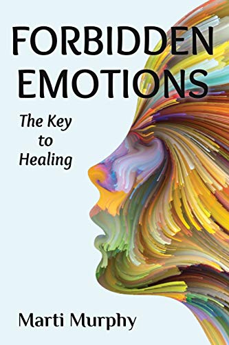 9781733526494: Forbidden Emotions: The Key to Healing