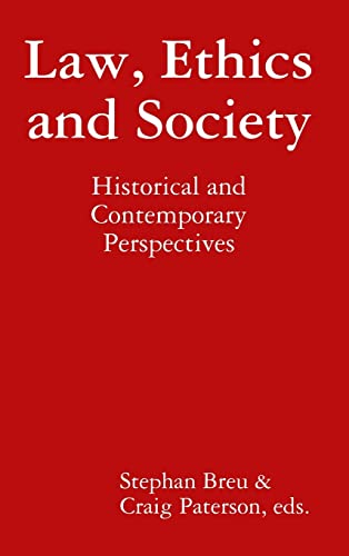 Beispielbild fr Law, Ethics and Society: Historical and Contemporary Perspectives zum Verkauf von Lucky's Textbooks