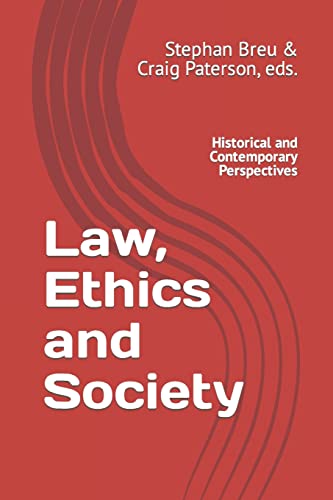 Beispielbild fr Law, Ethics and Society: Historical and Contemporary Perspectives zum Verkauf von Lucky's Textbooks