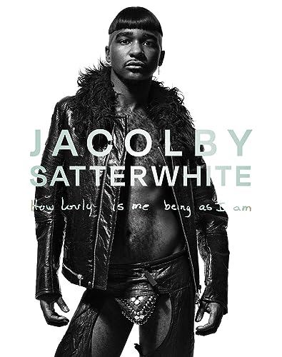 9781733537827: Jacolby Satterwhite: How lovly is me being as I am /anglais