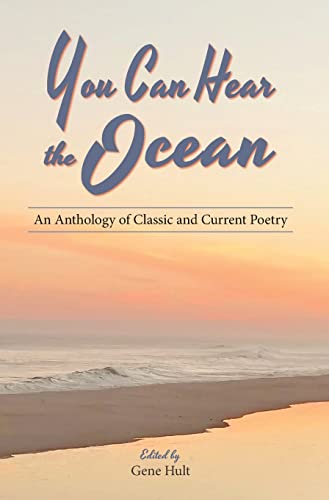 9781733538091: You Can Hear the Ocean: An Anthology of Classic and Current Poetry