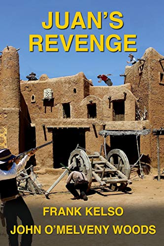 Imagen de archivo de Juan's Revenge: Jeb & Zach Series Book 3 (The Jeb & Zach Western Series) a la venta por Half Price Books Inc.