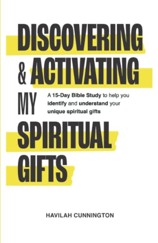Imagen de archivo de Discovering Activating My Spiritual Gifts: A 15-Day Bible Study to Help you Identify and Understand your Unique Spiritual Gifts a la venta por Goodwill Industries