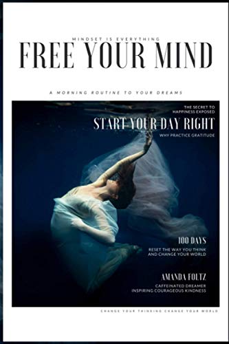 Beispielbild fr Free Your Mind: A Morning Routine to Your Dreams zum Verkauf von Jenson Books Inc