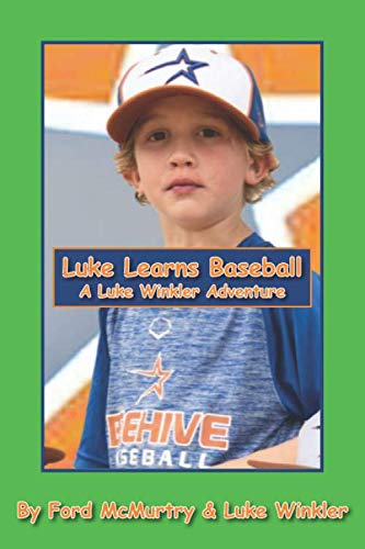 Beispielbild fr Luke Learns Baseball: A Luke Winkler Adventure zum Verkauf von Revaluation Books