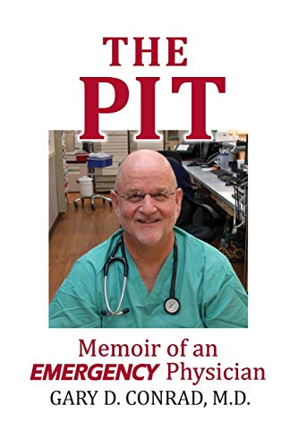 Imagen de archivo de The Pit: Memoir of an Emergency Physician a la venta por ThriftBooks-Dallas