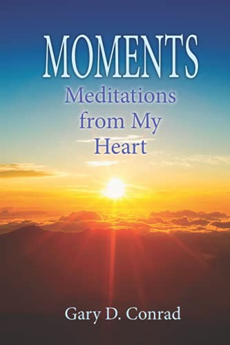 Imagen de archivo de Moments : Meditations from My Heart a la venta por Better World Books