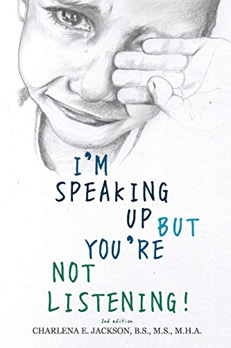 Stock image for I'm Speaking Up but You're Not Listening 2nd edition for sale by ThriftBooks-Dallas