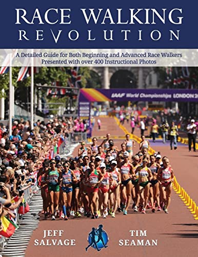 Stock image for Race Walking Revolution - A Detailed Guide for Both Beginning and Advanced Race Walkers for sale by ThriftBooks-Atlanta