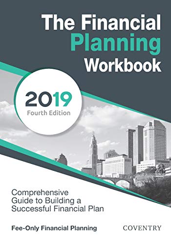 Stock image for The Financial Planning Workbook: A Comprehensive Guide to Building a Successful Financial Plan (2019 Edition) for sale by SecondSale