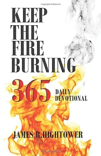 Imagen de archivo de KEEP THE FIRE BURNING 365: Daily Devotional a la venta por Revaluation Books