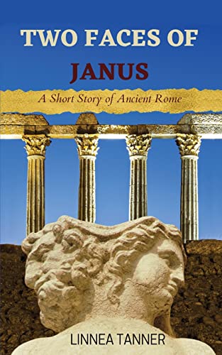 Stock image for Two Faces of Janus: A Short Story of Ancient Rome for sale by ThriftBooks-Atlanta