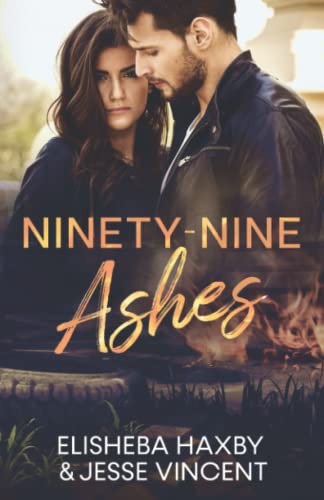 Beispielbild fr Ninety-Nine Ashes: A Contemporary Romance (Ninety-Nine Series) zum Verkauf von SecondSale