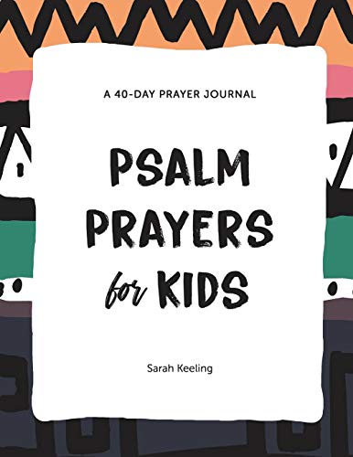 9781733601603: Psalm Prayers for Kids: A 40-Day Prayer Journal
