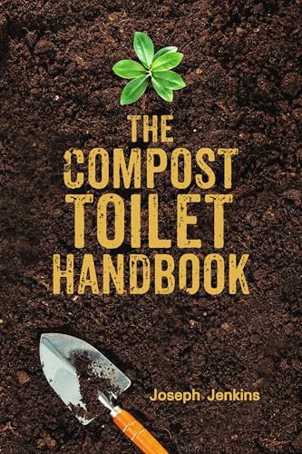9781733603515: The Compost Toilet Handbook