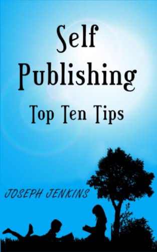 Stock image for Self Publishing Top Ten Tips for sale by GF Books, Inc.