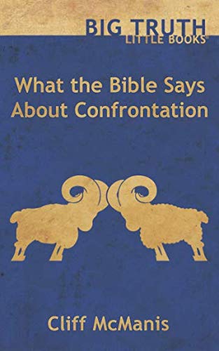 Beispielbild fr What the Bible Says About Confrontation (BIG TRUTH little books) zum Verkauf von GF Books, Inc.