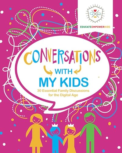 Stock image for Conversations with My Kids: 30 Essential Family Discussions for the Digital Age for sale by GF Books, Inc.