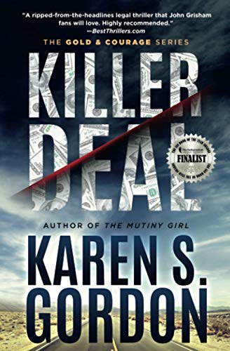 Stock image for Killer Deal: A Thrilling Tale of Murder and Corporate Greed (Gold and Courage Series) for sale by Discover Books