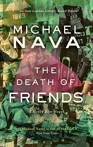 Imagen de archivo de The Death of Friends: A Henry Rios Novel (Henry Rios Mystery Series, 5) a la venta por Book Outpost