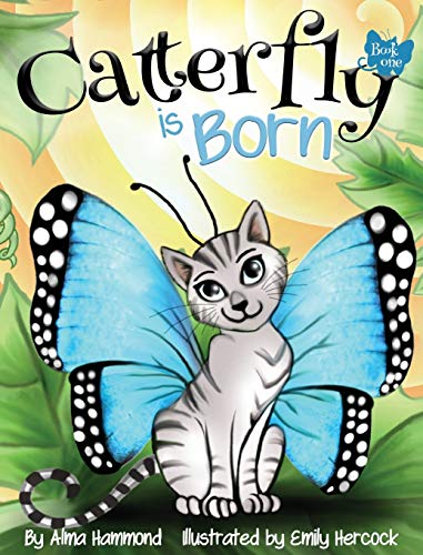 Stock image for Catterfly is Born for sale by ThriftBooks-Atlanta