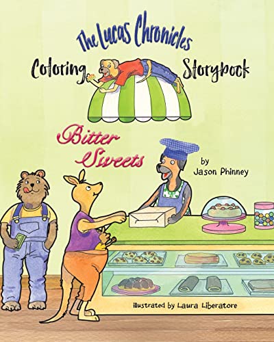 Beispielbild fr The Lucas Chronicles Bitter Sweets Coloring Storybook zum Verkauf von PBShop.store US