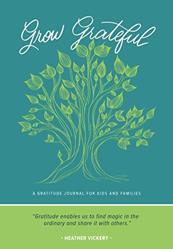 Stock image for Grow Grateful: A Gratitude Journal for Kids and Families for sale by Open Books