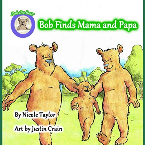 Stock image for Bob finds Mama and Papa: Bob the Bear Talk with Me for sale by Lucky's Textbooks