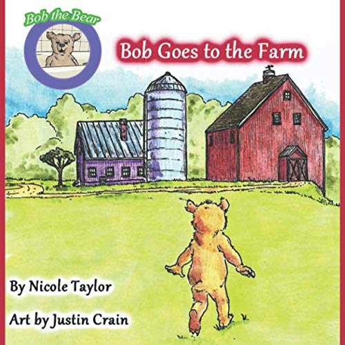 Stock image for Bob Goes to the Farm: Bob the Bear Talk with Me for sale by Lucky's Textbooks