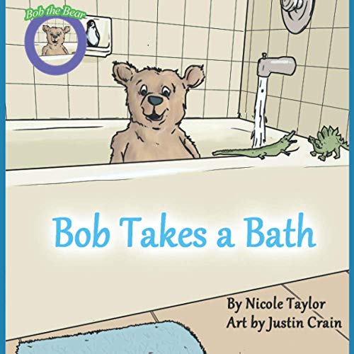 Stock image for Bob Takes a Bath: Bob the Bear Talk with Me for sale by Lucky's Textbooks