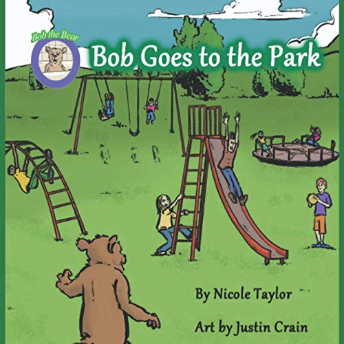 9781733619356: Bob Goes to the Park: Bob the Bear Talk with Me