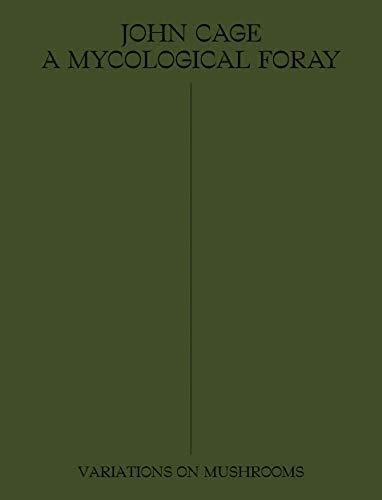 9781733622004: John Cage: A Mycological Foray
